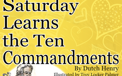 SATURDAY LEARNS THE TEN COMMANDMENTS-PUBLISHED!