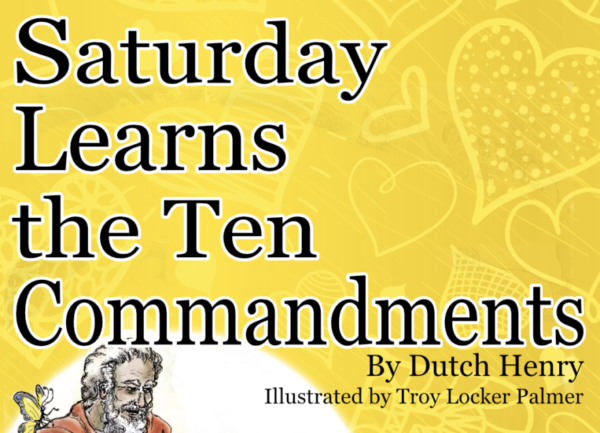 SATURDAY LEARNS THE TEN COMMANDMENTS, A Dog Named Saturday, Dutch Henry